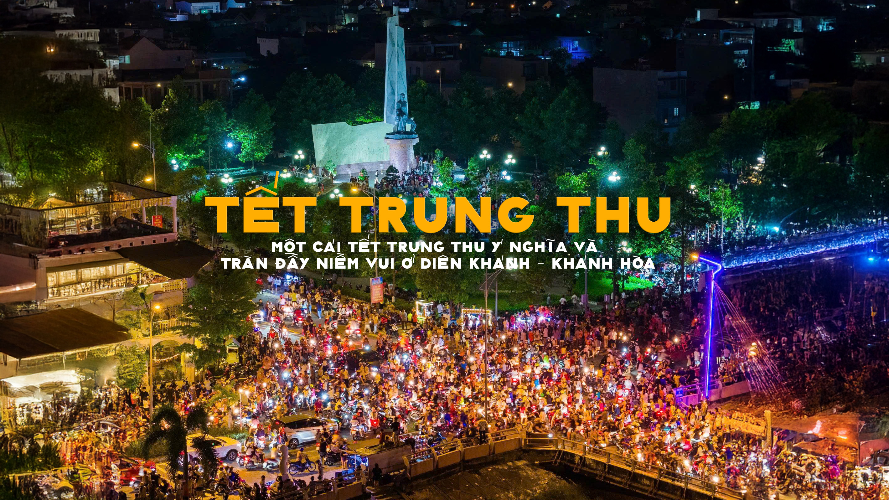Trung Thu Diên Khánh – Đêm Trăng Rực Rỡ, Ngập Tràn Yêu Thương